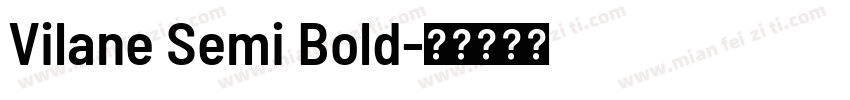 Vilane Semi Bold字体转换